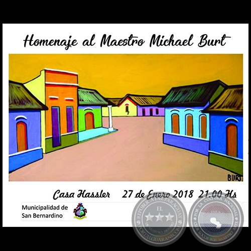 Homenaje al Maestro Michael Burt - Muestra Colectiva - Sábado, 27 de Enero de 2018